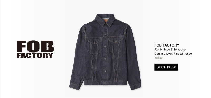 https://www.cultizm.com/en/denim/denim-jacken/41974/fob-factory-f2444-type-3-selvedge-denim-jacket-rinsed-indigo